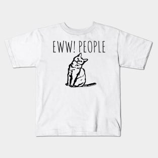 Eww! People Funny Cat Kids T-Shirt